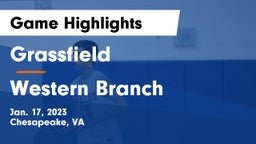 Grassfield  vs Western Branch  Game Highlights - Jan. 17, 2023