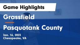 Grassfield  vs Pasquotank County  Game Highlights - Jan. 16, 2023