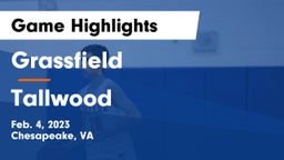 Grassfield  vs Tallwood  Game Highlights - Feb. 4, 2023