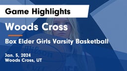 Woods Cross  vs Box Elder Girls Varsity Basketball Game Highlights - Jan. 5, 2024