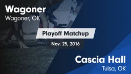 Matchup: Wagoner  vs. Cascia Hall  2016