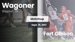 Matchup: Wagoner  vs. Fort Gibson  2017