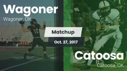 Matchup: Wagoner  vs. Catoosa  2017