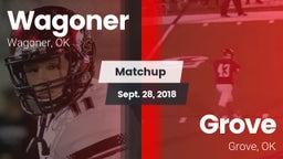Matchup: Wagoner  vs. Grove  2018