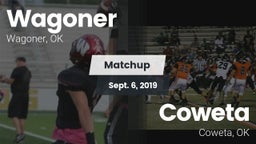 Matchup: Wagoner  vs. Coweta  2019