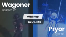 Matchup: Wagoner  vs. Pryor  2019