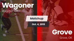 Matchup: Wagoner  vs. Grove  2019