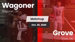 Matchup: Wagoner  vs. Grove  2020