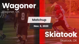 Matchup: Wagoner  vs. Skiatook  2020