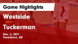 Westside  vs Tuckerman  Game Highlights - Dec. 6, 2021