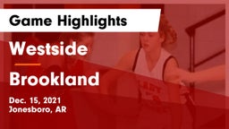 Westside  vs Brookland  Game Highlights - Dec. 15, 2021
