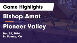 Bishop Amat  vs Pioneer Valley  Game Highlights - Dec 02, 2016