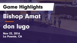 Bishop Amat  vs don lugo Game Highlights - Nov 22, 2016