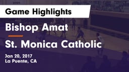 Bishop Amat  vs St. Monica Catholic  Game Highlights - Jan 20, 2017
