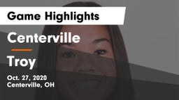 Centerville vs Troy  Game Highlights - Oct. 27, 2020