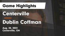 Centerville vs Dublin Coffman  Game Highlights - Aug. 20, 2022