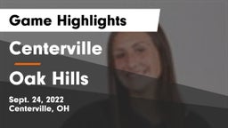 Centerville vs Oak Hills  Game Highlights - Sept. 24, 2022