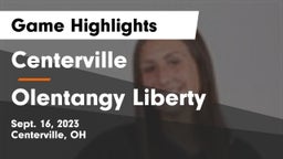 Centerville vs Olentangy Liberty  Game Highlights - Sept. 16, 2023