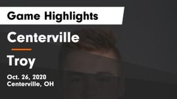 Centerville vs Troy  Game Highlights - Oct. 26, 2020