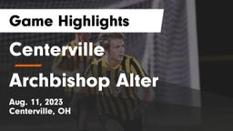 Centerville vs Archbishop Alter  Game Highlights - Aug. 11, 2023