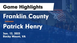 Franklin County  vs Patrick Henry  Game Highlights - Jan. 12, 2023