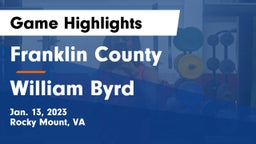Franklin County  vs William Byrd  Game Highlights - Jan. 13, 2023