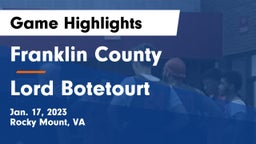 Franklin County  vs Lord Botetourt  Game Highlights - Jan. 17, 2023