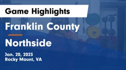 Franklin County  vs Northside  Game Highlights - Jan. 20, 2023