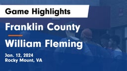 Franklin County  vs William Fleming  Game Highlights - Jan. 12, 2024