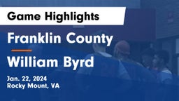 Franklin County  vs William Byrd  Game Highlights - Jan. 22, 2024