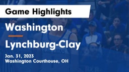 Washington  vs Lynchburg-Clay  Game Highlights - Jan. 31, 2023
