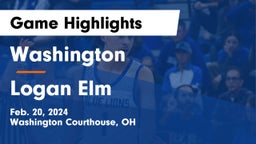 Washington  vs Logan Elm  Game Highlights - Feb. 20, 2024