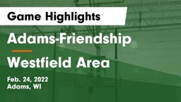 Adams-Friendship  vs Westfield Area  Game Highlights - Feb. 24, 2022