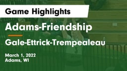 Adams-Friendship  vs Gale-Ettrick-Trempealeau  Game Highlights - March 1, 2022