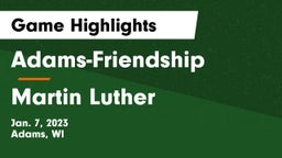 Adams-Friendship  vs Martin Luther  Game Highlights - Jan. 7, 2023