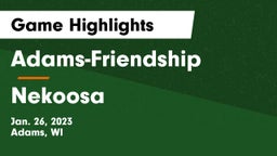 Adams-Friendship  vs Nekoosa  Game Highlights - Jan. 26, 2023