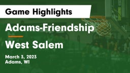Adams-Friendship  vs West Salem  Game Highlights - March 3, 2023
