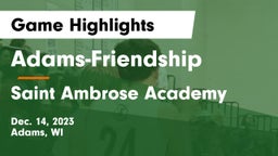 Adams-Friendship  vs Saint Ambrose Academy Game Highlights - Dec. 14, 2023