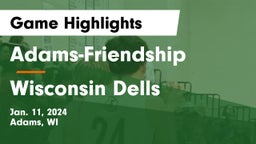 Adams-Friendship  vs Wisconsin Dells  Game Highlights - Jan. 11, 2024