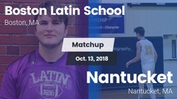 Matchup: Boston Latin School vs. Nantucket  2018