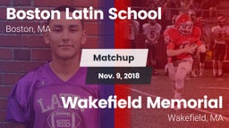 Matchup: Boston Latin School vs. Wakefield Memorial  2018