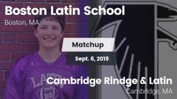 Matchup: Boston Latin School vs. Cambridge Rindge & Latin  2019