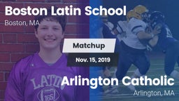 Matchup: Boston Latin School vs. Arlington Catholic  2019