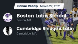 Recap: Boston Latin School vs. Cambridge Rindge & Latin  2021