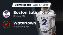 Recap: Boston Latin School vs. Watertown  2021