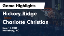 Hickory Ridge  vs Charlotte Christian  Game Highlights - Nov. 11, 2023