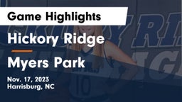Hickory Ridge  vs Myers Park  Game Highlights - Nov. 17, 2023