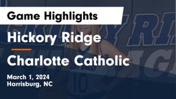 Hickory Ridge  vs Charlotte Catholic  Game Highlights - March 1, 2024