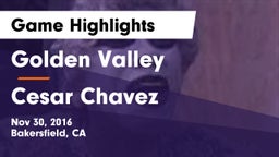 Golden Valley  vs Cesar Chavez  Game Highlights - Nov 30, 2016