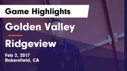 Golden Valley  vs Ridgeview Game Highlights - Feb 2, 2017